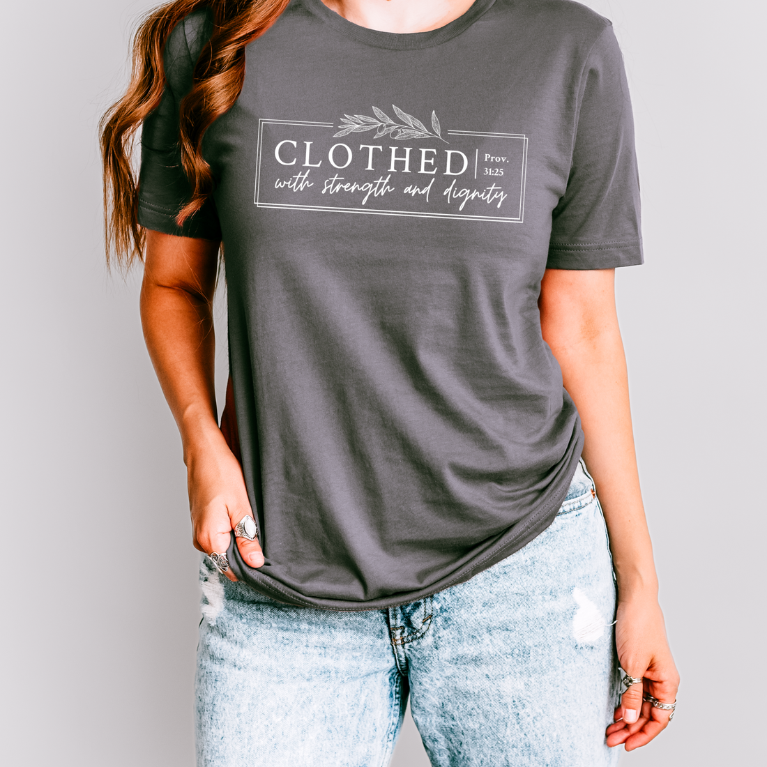 Clothed with Strength &amp; Dignity Unisex T-Shirt