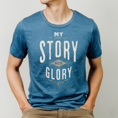 My Story His Glory Unisex T-Shirt