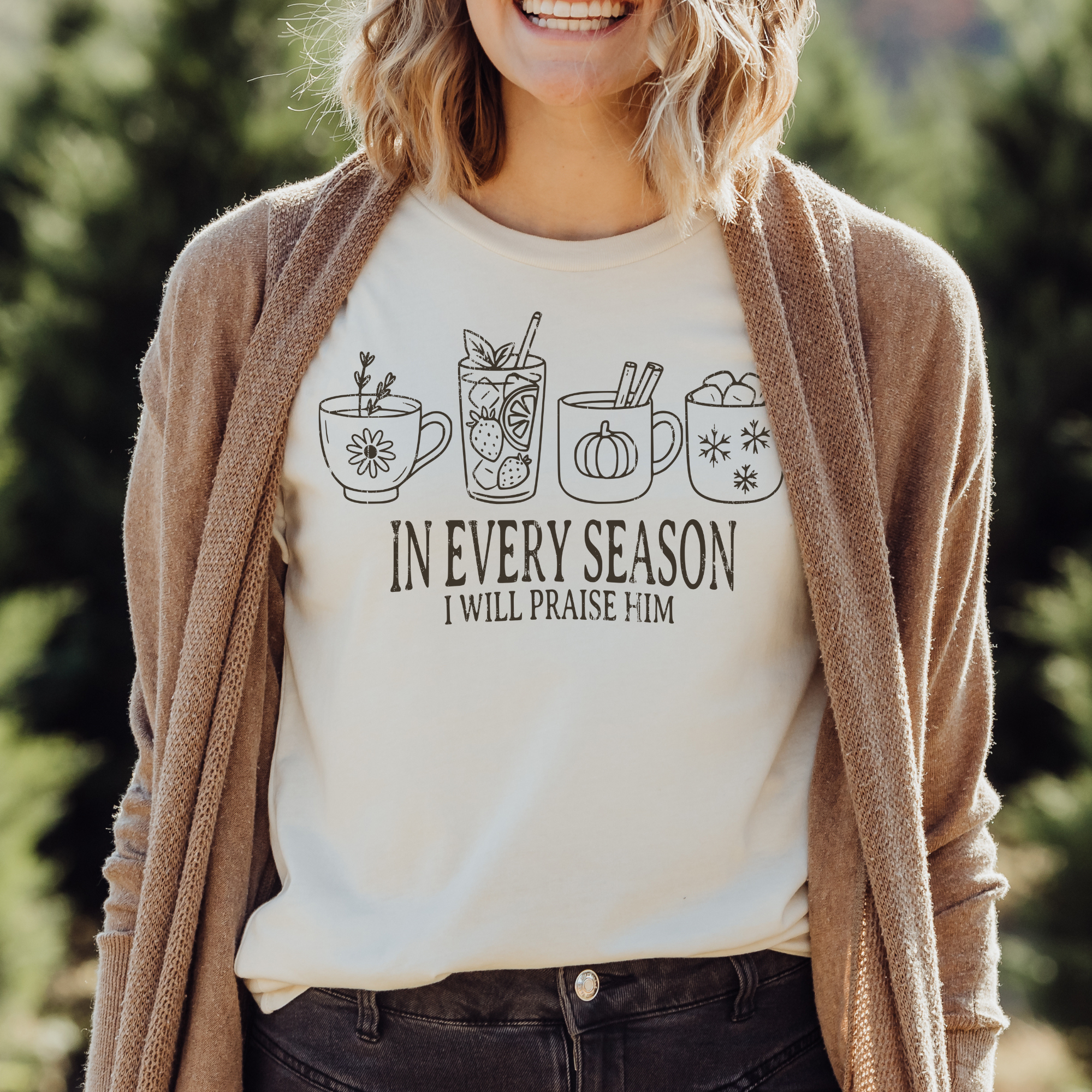 In Every Season I Will Praise Him Unisex Christian T-Shirt