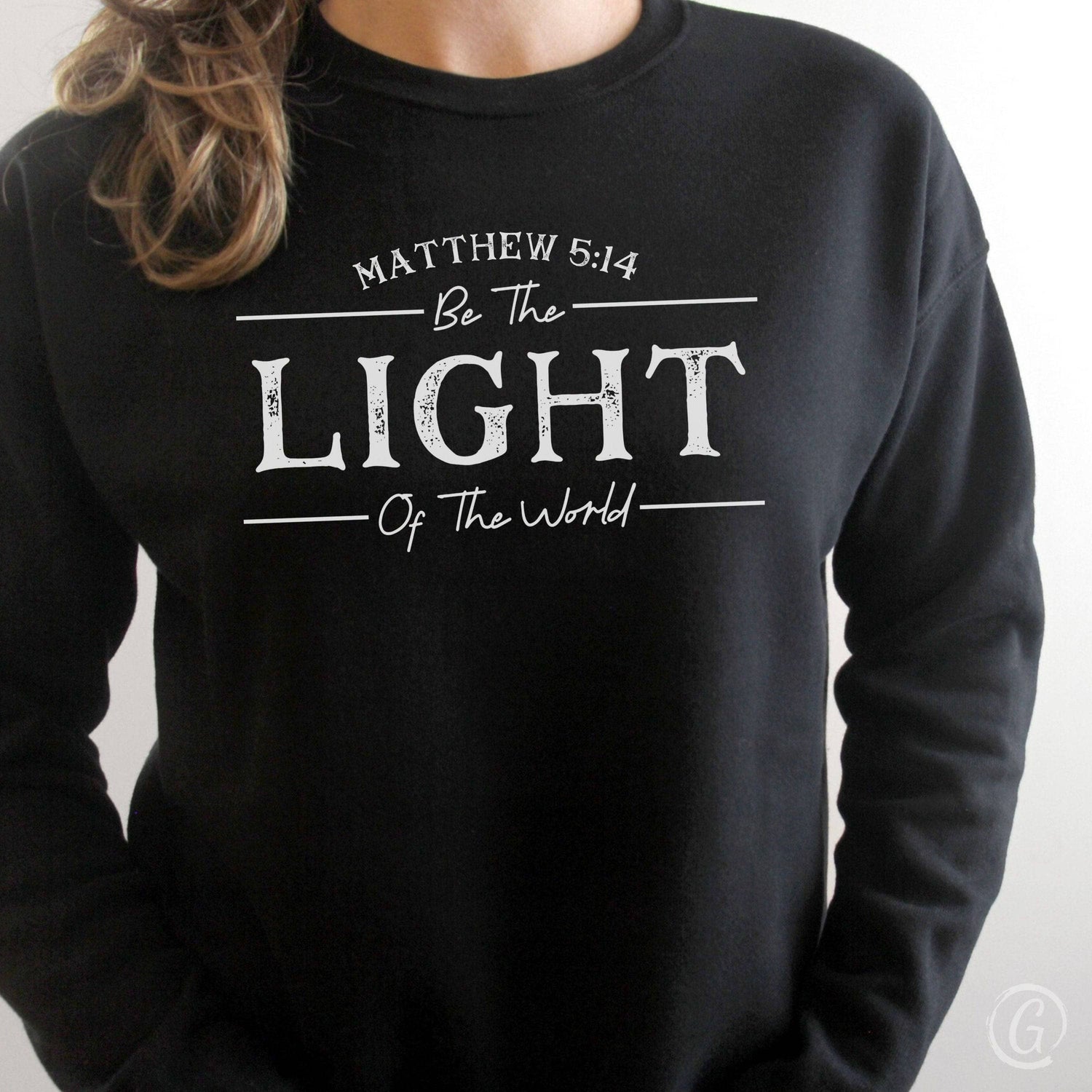 Be The Light Of The World Matthew 5:14 Premium Unisex Sweatshirt Black
