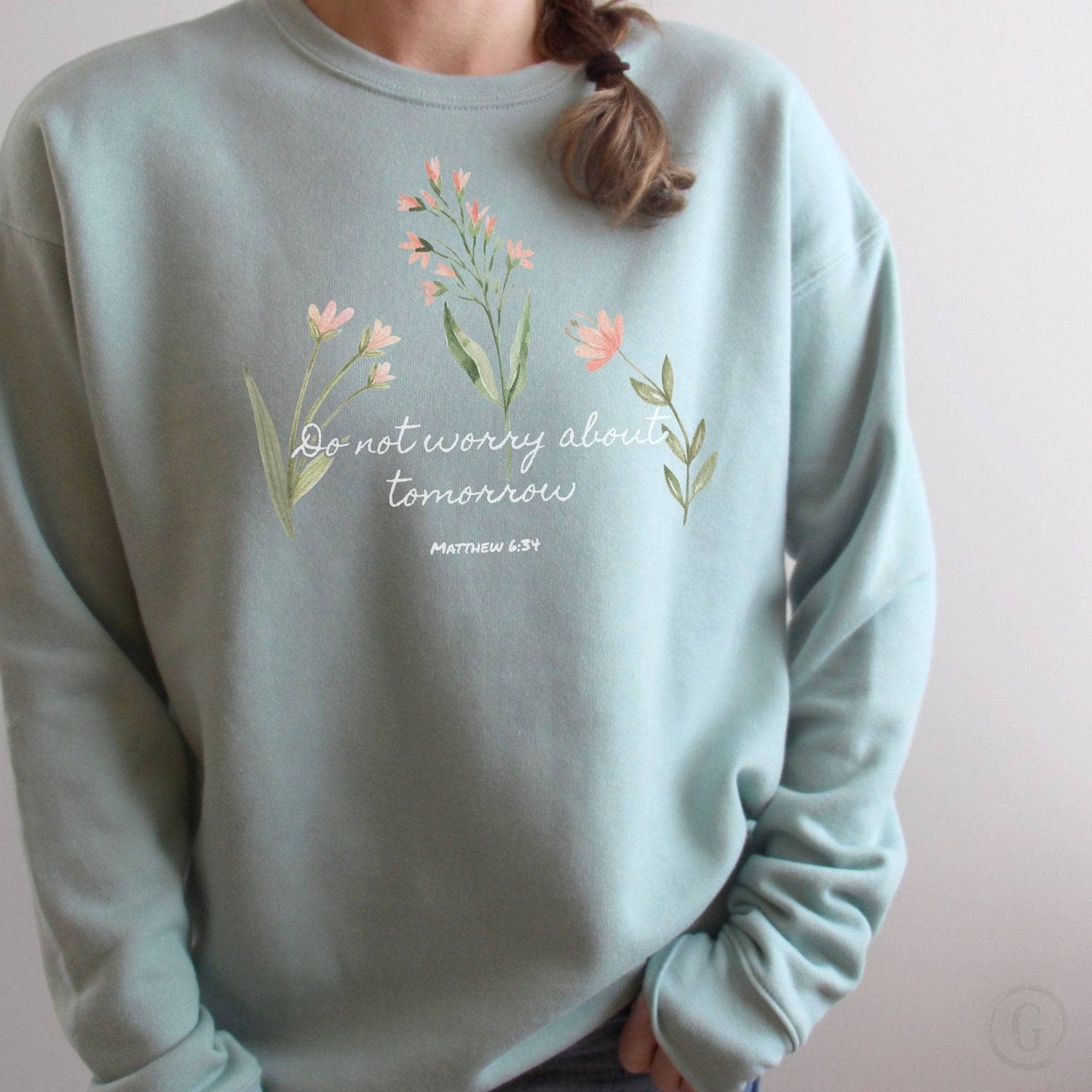 Do Not Worry About Tomorrow Matthew 6:31 Premium Unisex Sweatshirt Dusty Blue