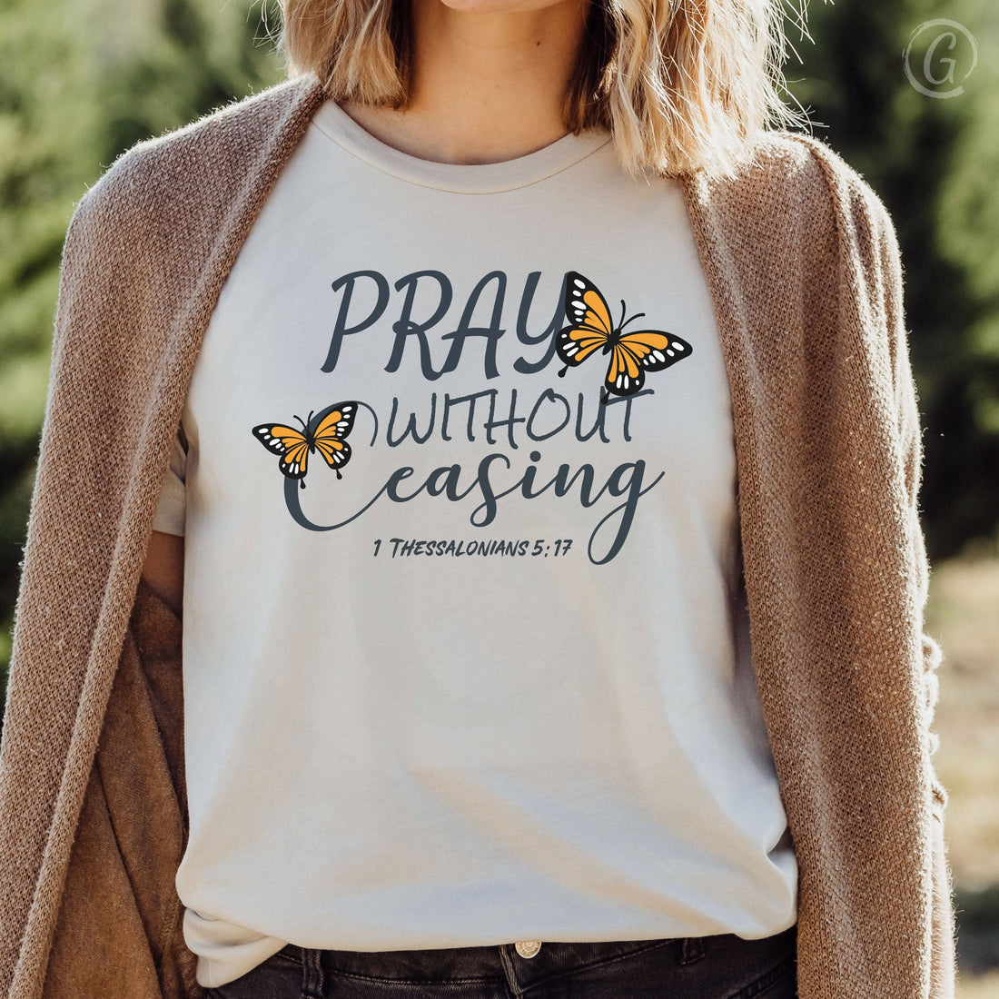 Pray Without Ceasing 1 Thessalonians 5:17 Unisex T-Shirt Heathers Heather Dust