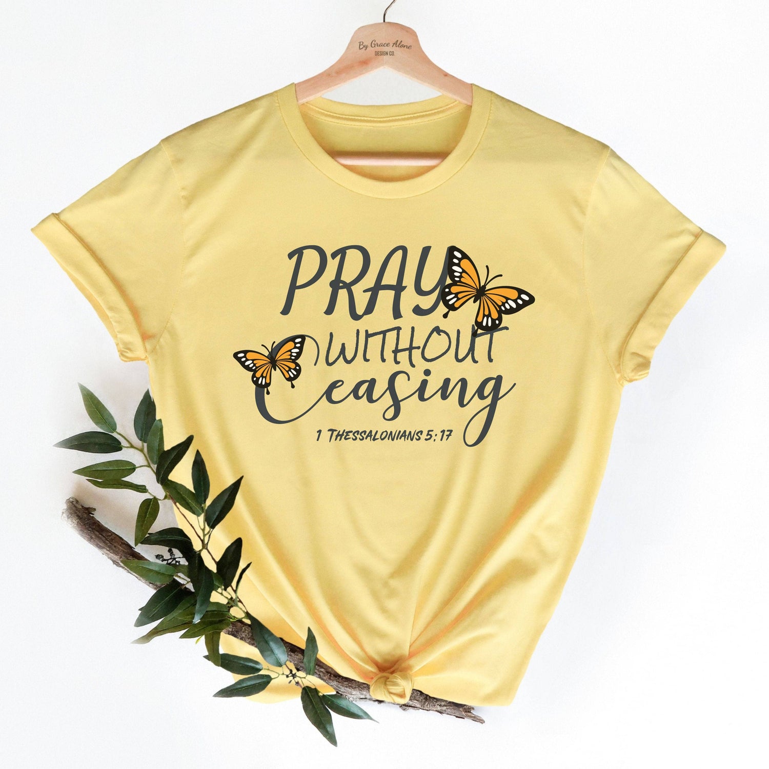 Pray Without Ceasing 1 Thessalonians 5:17 Unisex T-Shirt Classics Yellow