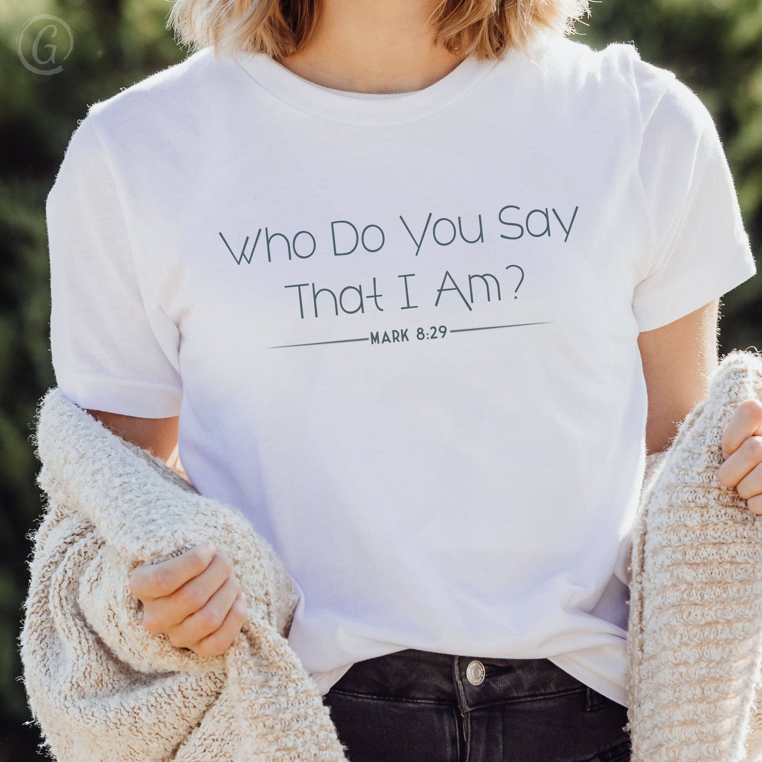 Who Do You Say That I Am? Mark 8:29 Unisex T-Shirt Classics White