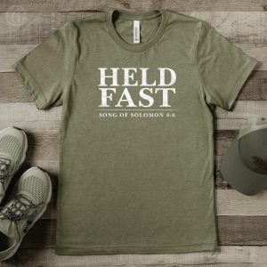 Held Fast Christian T-Shirt | Song of Solomon 8:6 Scripture Tee | Biblical Love Shirt | Faith Valentine Gift | FREE Shipping