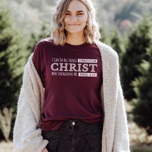 Philippians 4:13 T-Shirt | I Can Do All Things Through Christ Who Strenthens Me | Bible Verse Shirt | Faith Based Apparel | Christian Gift